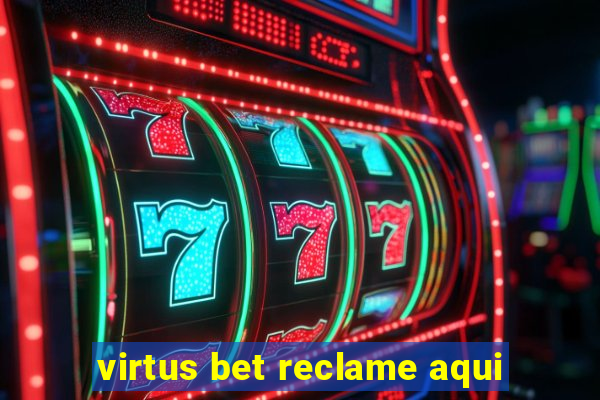 virtus bet reclame aqui